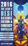 The Year's Best Science Fiction & Fantasy Novellas 2016