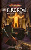 The Fire Rose