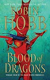 Blood of Dragons - Robin Hobb