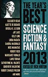 The Year's Best Science Fiction & Fantasy 2013