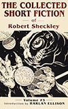 The Collected Short Fiction of Robert Sheckley: Book Three