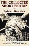 The Collected Short Fiction of Robert Sheckley: Book Four