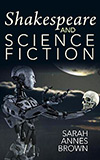 Shakespeare and Science Fiction