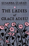 The Ladies of Grace Adieu: And Other Stories