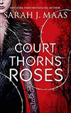 A Court of Thorns and Roses