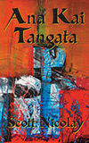 Ana Kai Tangata:  Tales of the Outer the Other the Damned and the Doomed