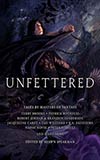 Unfettered: Tales by Masters of Fantasy