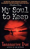 WoGF Review: My Soul to Keep by Tananarive Due