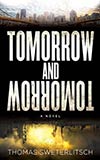 Tomorrow and Tomorrow - Thomas Sweterlitsch