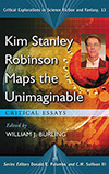 Kim Stanley Robinson Maps the Unimaginable:  Critical Essays