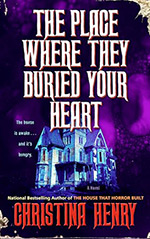 The Place Where They Buried Your Heart