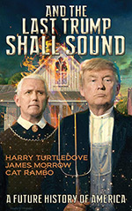 And The Last Trump Shall Sound: A Future History of America