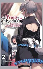 The Trials of Chiyodaku, Vol. 2: Running the Supreme Court of Another World with My Sister