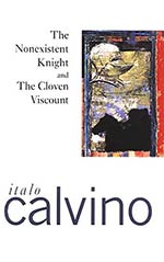 The Nonexistent Knight and The Cloven Viscount