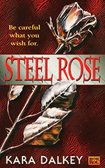 Steel Rose