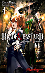 Blade & Bastard, Vol. 4: Dungeon Chronicles