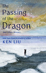 The Passing of the Dragon:  and Other Stories