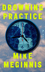 Drowning Practice: A Novel