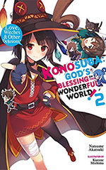 Konosuba: God's Blessing on This Wonderful World!, Vol. 2: Love, Witches & Other Delusions!