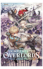 The Unimplemented Overlords Have Joined the Party!, Vol. 3