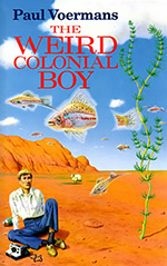 The Weird Colonial Boy
