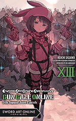 Sword Art Online Alternative Gun Gale Online, Vol. 13: 5th Squad Jam: Finish