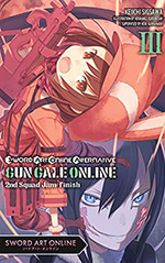Sword Art Online Alternative Gun Gale Online, Vol. 3: Second Squad Jam: Finish