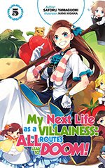 My Next Life as a Villainess, Vol. 5: All Routes Lead to Doom!