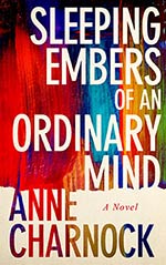 Sleeping Embers of an Ordinary Mind