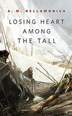 Losing Heart Among the Tall