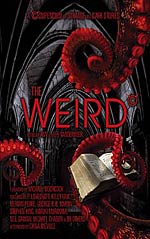 The Weird: A Compendium of Strange and Dark Stories