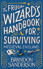 The Frugal Wizard's Handbook for Surviving Medieval England