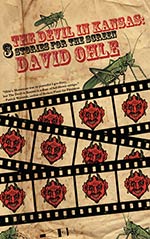 The Devil in Kansas: 3 Stories for the Screen