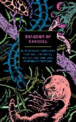 Shadows of Carcosa: Tales of Cosmic Horror by Lovecraft, Chambers, Machen, Poe, and Other Masters of the Weird