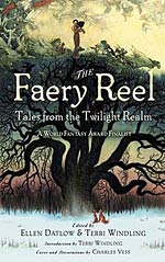 The Faery Reel:  Tales from the Twilight Realm