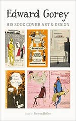 Edward Gorey: His Book Cover Art and Design
