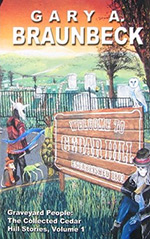 Graveyard People: The Collected Cedar Hill Stories, Volume 1