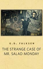 The Strange Case of Mr. Salad Monday Cover