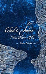 Cloud & Ashes:  Three Winter's Tales