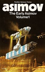 The Early Asimov Volume 1: or, Eleven Years of Trying