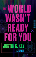 The World Wasn't Ready for You