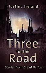 Three for the Road: Stories from Dread Nation