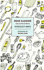 Dear Illusion: Collected Stories