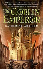 Reviewing The Goblin Emperor