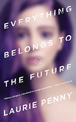 Everything Belongs to the Future Cover