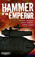 Hammer of the Emperor: An Imperial Guard Omnibus