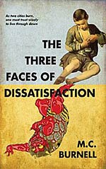 The Three Faces of Dissatisfaction