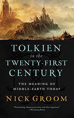 Tolkien in the Twenty-First Century: The Meaning of Middle-Earth Today
