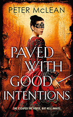 Paved With Good Intentions