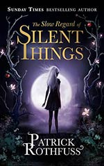 The Slow Regard of Silent Things Cover